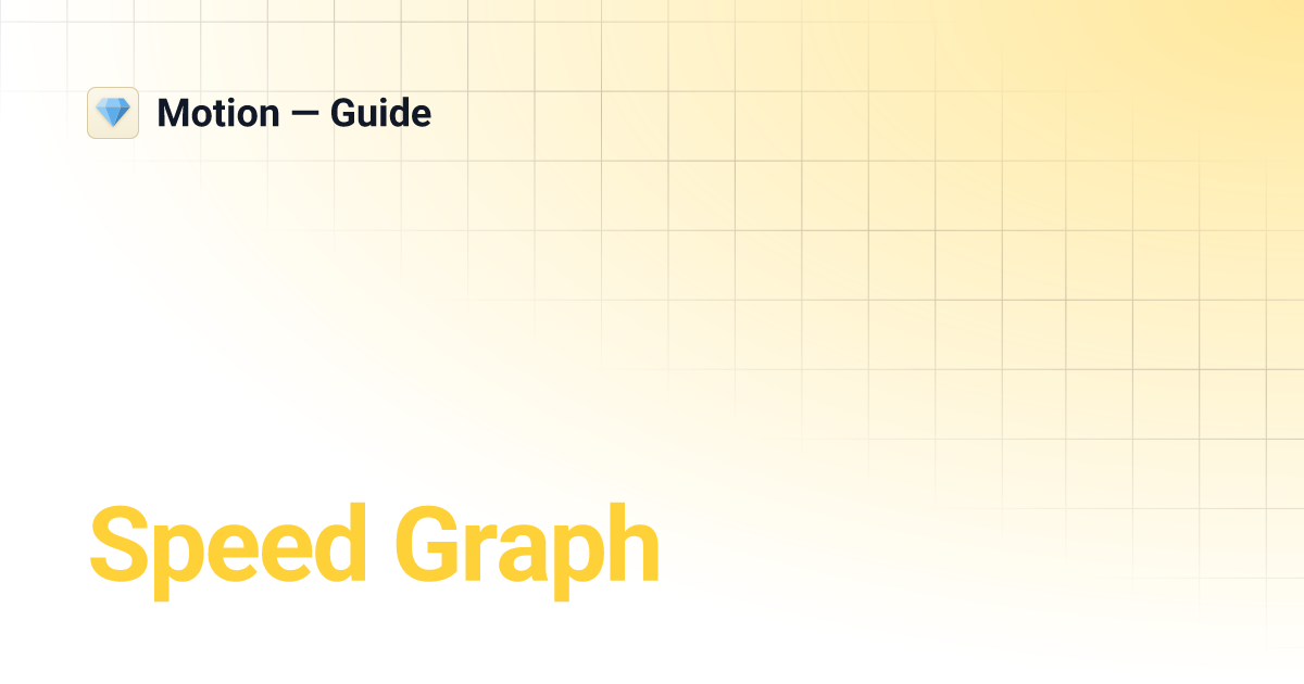 Speed Graph | Motion — Guide